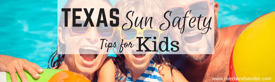 Texas Sun Safety Tips for Kids
