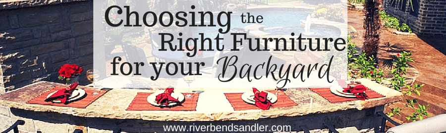 Choosing the Right Furniture for Your Backyard