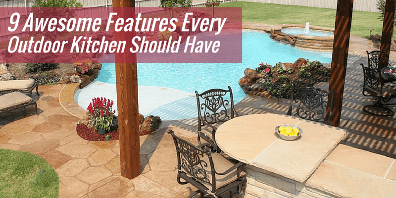 9 Awesome Features Every Dallas Outdoor Kitchen Should Have